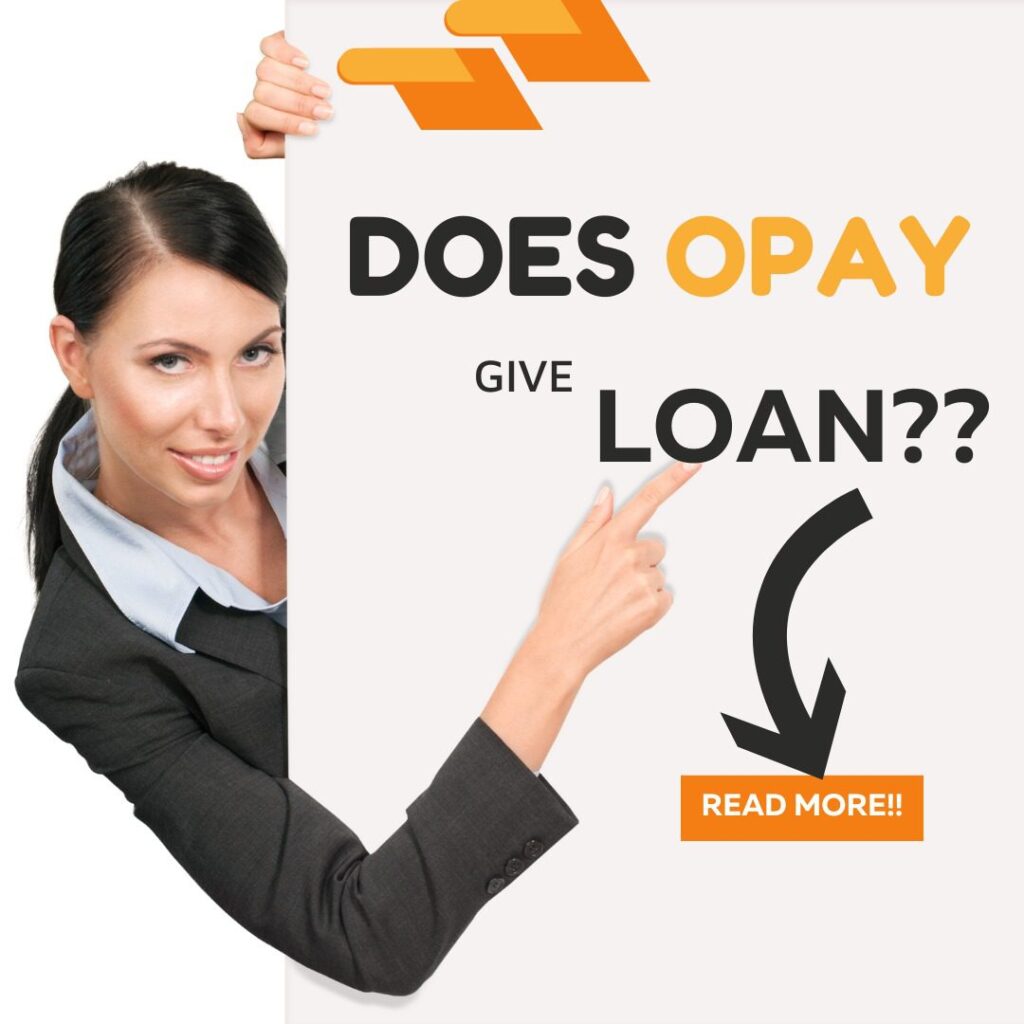 Does OPay give loan