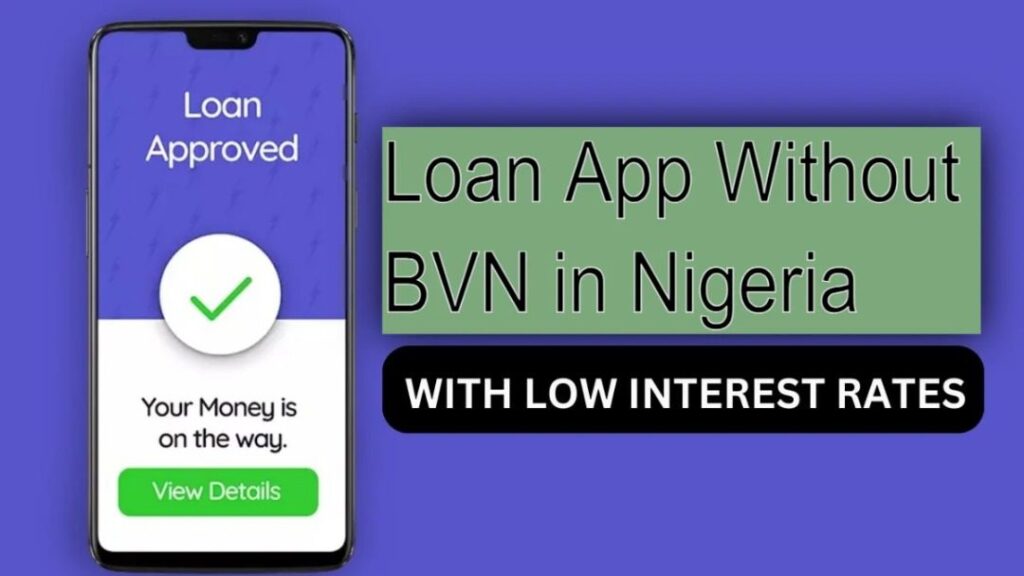 loan apps without BVN in Nigeria